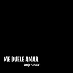 Me Duele Amar  - Letaje Ft. McEle' - 2016