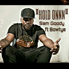 Hold On ft. Bowtye
