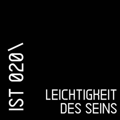 IST 020\Leichtigkeit Des Seins