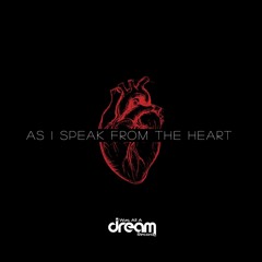 As I Speak From The Heart (Produced by Scarecrow Beats)