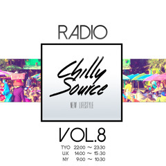 Chilly Source Radio vol.8 + KRO, illmore Guest MIX