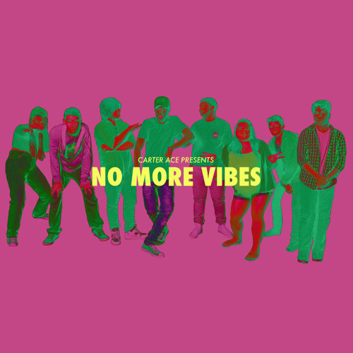 No More Vibes (feat. Chloe Lilac)