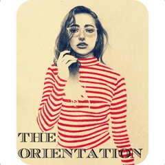 The Orientation