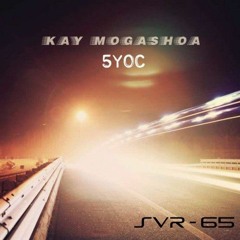 SVR65 : Kay Mogashoa - Mine To Drop (Original Mix)