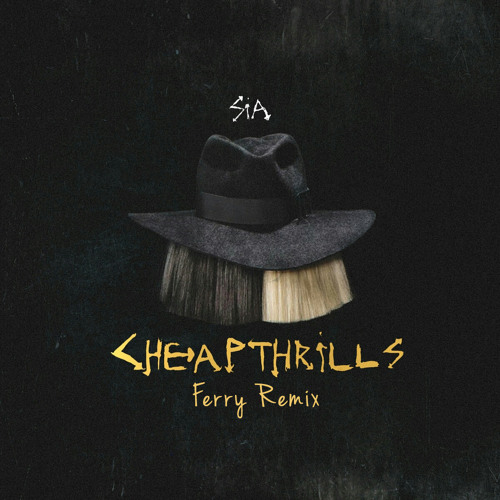 Stream Sia ft. Sean Paul - Cheap Thrills (Ferry Remix) FREE DOWNLOAD by  Ferry's Free Tunes | Listen online for free on SoundCloud