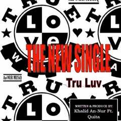 TRUE LUV FT. QUITA