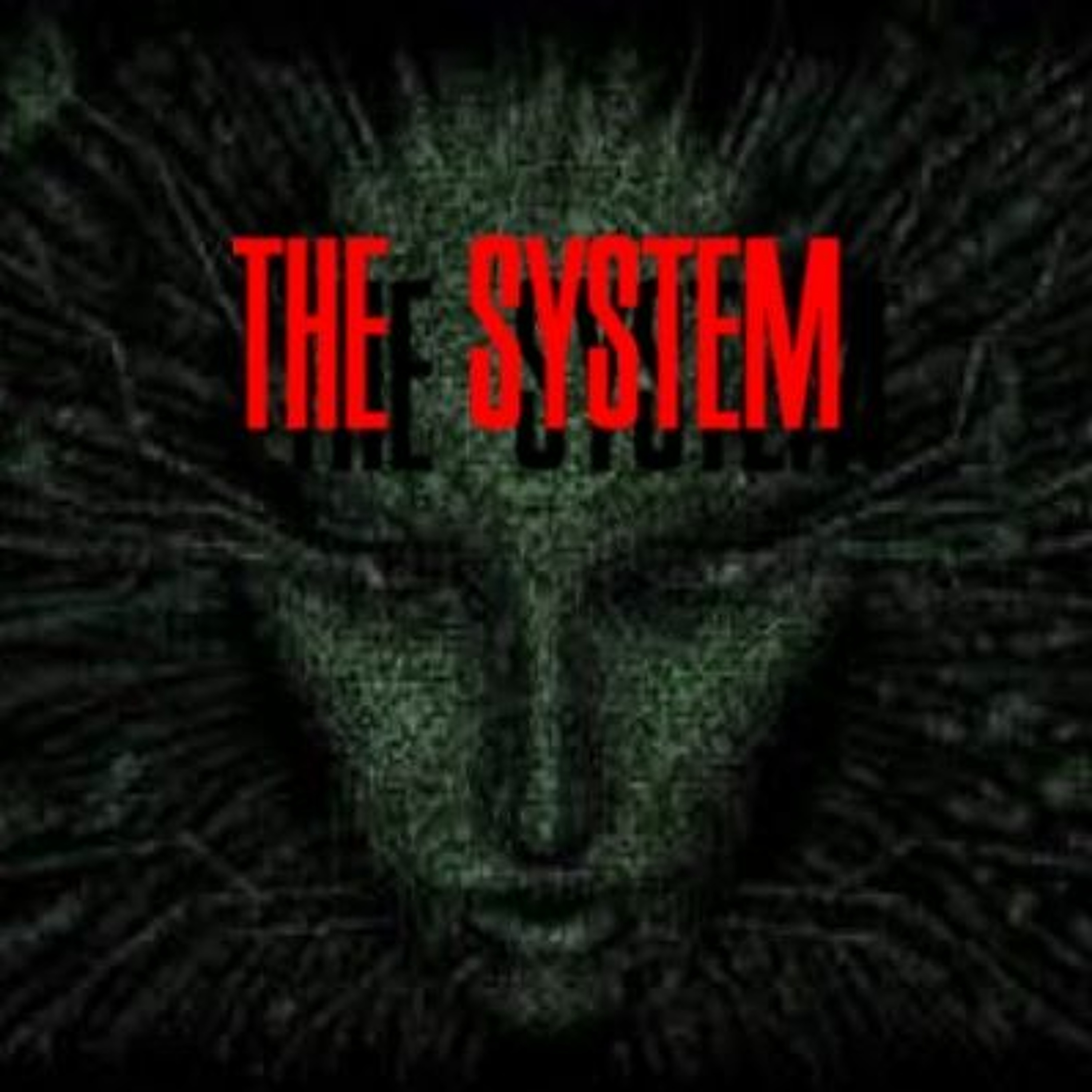 THE SYSTEM episode artwork