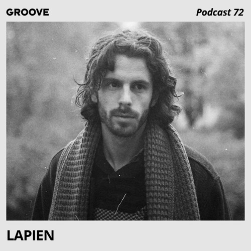 Groove Podcast 72 - Lapien