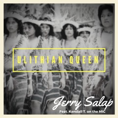 Jerry Salap - Ulithian Queen feat. Kendall T.