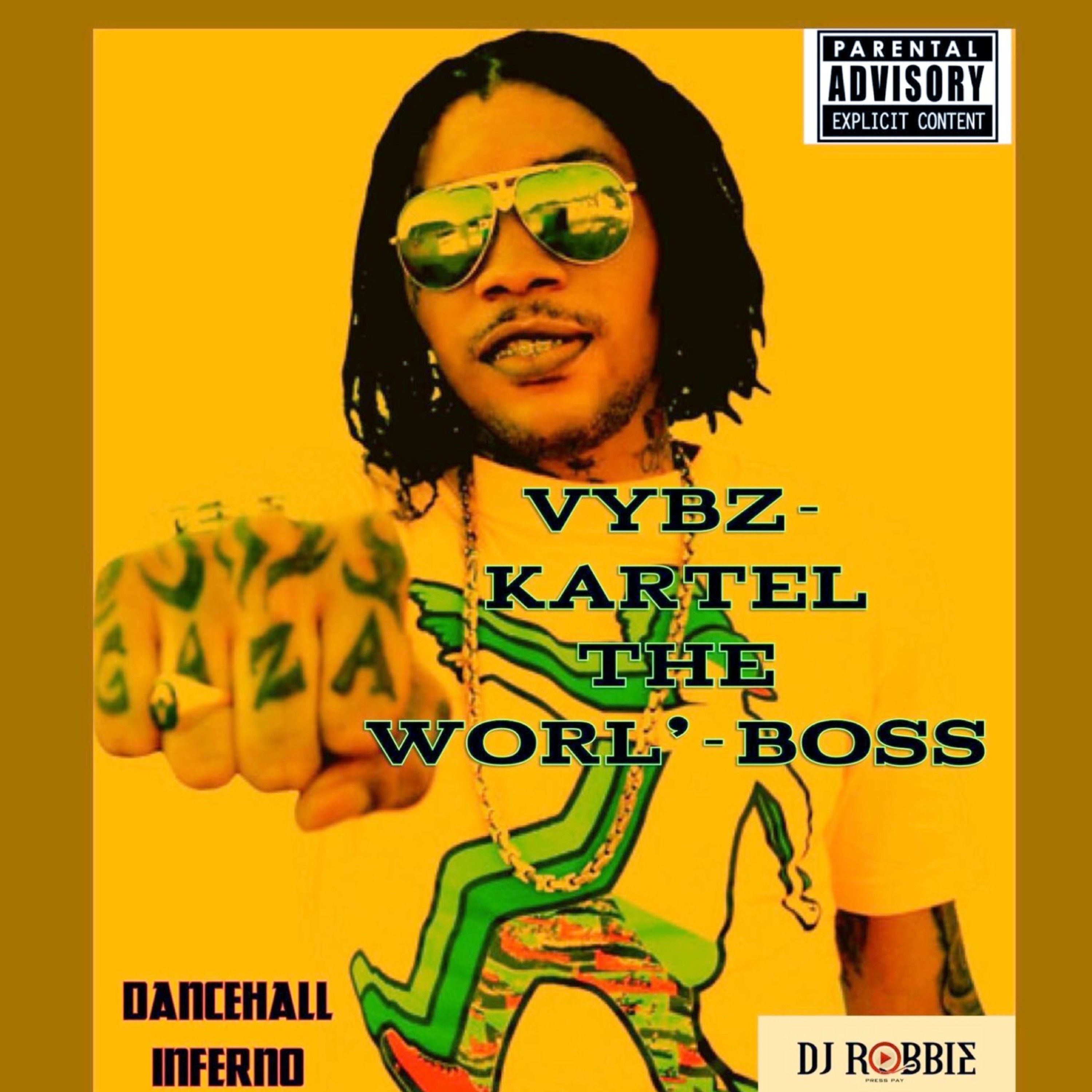 INFERNO-THE BEST OF VYBZ-KARTEL{WORL' BOSS} episode artwork