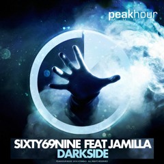 Sixty69nine feat Jamilla  - Darkside [Available Sept 27]