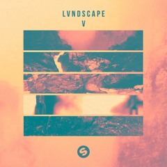 LVNDSCAPE ft. Bright Sparks - Sunkissed