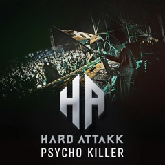 Hard Attakk - Psycho Killer