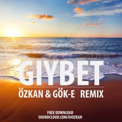 Serdar Ortaç - Gıybet ( Özkan & Gök-E Extended Version )