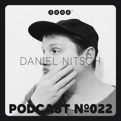 3000Grad Podcast No.22 by Daniel Nitsch - Live @ 3000Grad-Stage