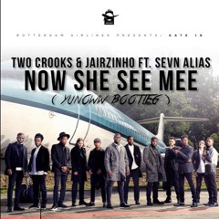 Two Crooks & Jairzinho Feat. Sevn Alias - Now You See Me (Yunoww Bootleg) FREE DOWNLOAD