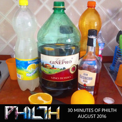 30 Minutes of Philth - August 2016