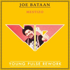 Joe Bataan - Mestizo (Young Pulse Rework)