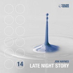 Jem Haynes - Late Night Story (Web Edit)