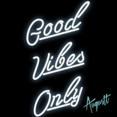 Good Vibes Only Mixtape