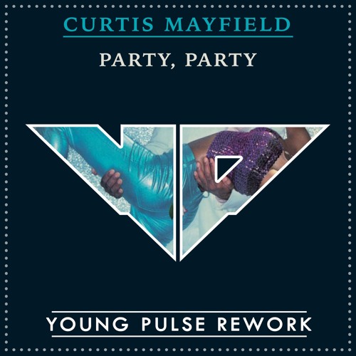 Curtis Mayfield - Party, Party (A "Re-Pulsed" Edit) (No vox intro in DL)