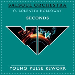 The Salsoul Orchestra Ft. Loleatta Holloway - Seconds (A Young Pulse Rework)