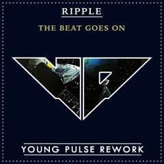 Ripple - The Beat Goes On And On (A Young Pulse  "Re-Pulsed"  Edit)