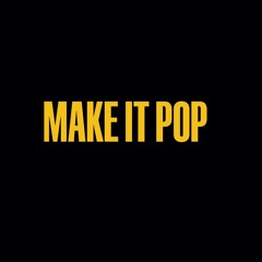 Make It Pop