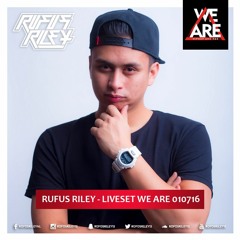 Rufus Riley - Liveset WE ARE 010716