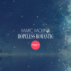 Marc Molina - Hopeless Romantic (Original Mix)