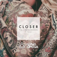 The Chainsmokers ft. Halsey - Closer (Alpha X Omega Remix)*FULL REMIX LINK IN THE DESCRIPTION*