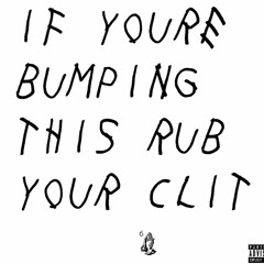 Rub Your Clit Hip Hop