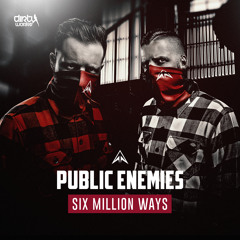 Public Enemies - Six Million Ways (Official HQ Preview)