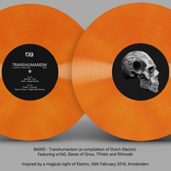 TRANSHUMANISM - A compilation of Dutch Electro / Limited Orange Vinyl (BA050)