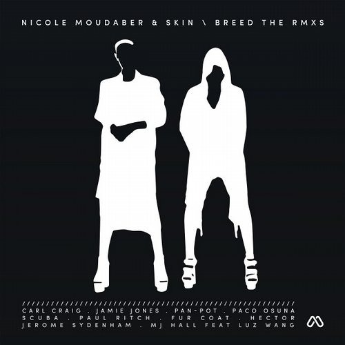 Nicole Moudaber & Skin - Breed the RMXS [MOOD]