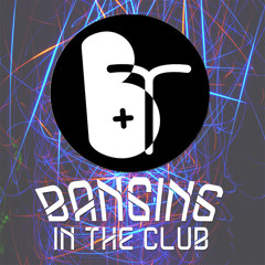 Banging In The Club (Original Mix)