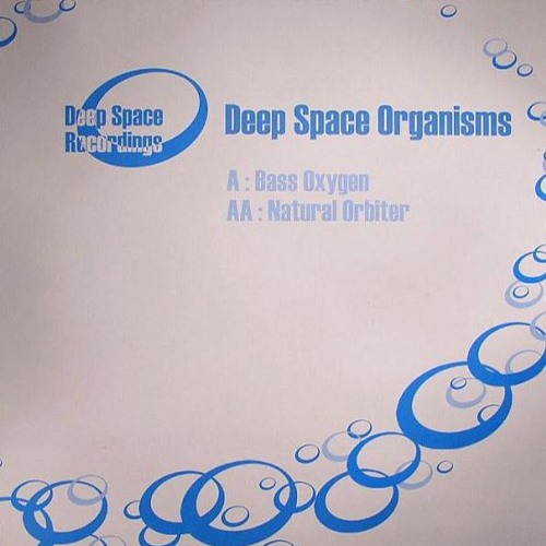 A - Deep Space Organisms - Bass Oxygen