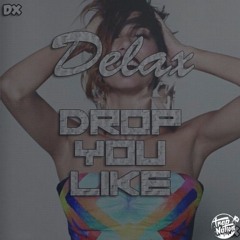 Drop You Like (Instrumental)