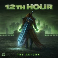 12th Hour - The Return Promo Mix [FIREPOWER'S LOCK & LOAD SERIES VOL.26]