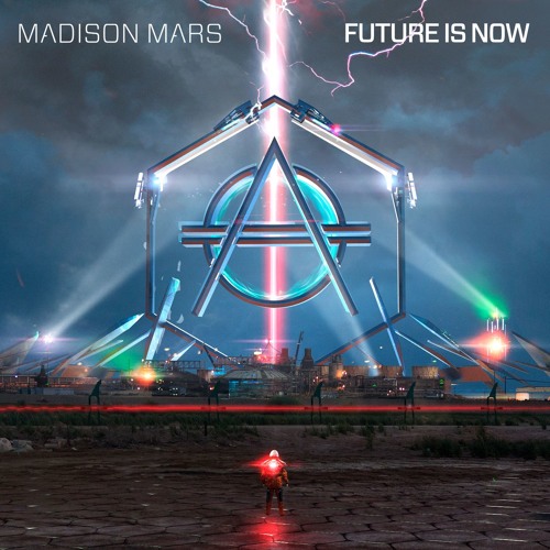 Madison Mars - Future Is Now