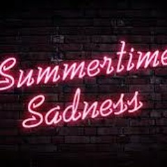 Summertime Sadness /Bootleg Remix /Speed Up/