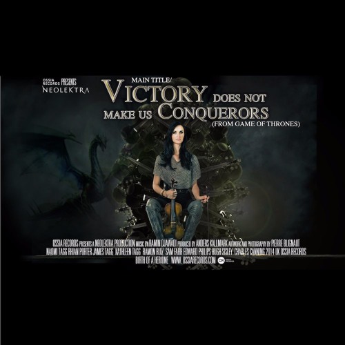 Main Title / Victory Does Not Make Us Conquerors (Game of Thrones)