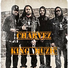 CHARVEZ - KING MUZIC