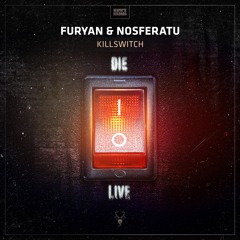 Furyan & Nosferatu - Killswitch