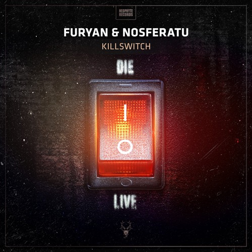Furyan & Nosferatu - Killswitch