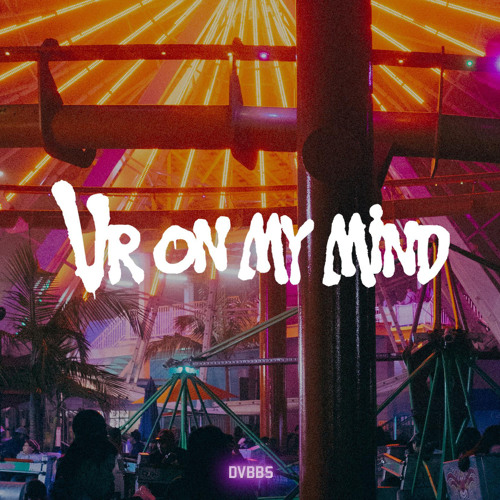 DVBBS – Ur on My Mind