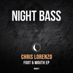 Chris Lorenzo - Foot & Mouth (Original Mix)