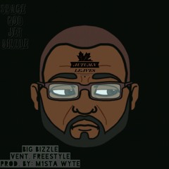 Big Bizzle - Ventilation Freestyle (Prod. By: M1sta Wyte)