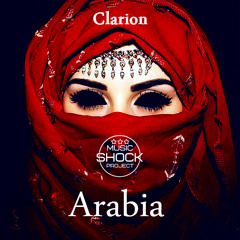 Clarion – Arabia (Trap Edit)Preview