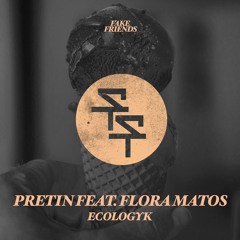 ecologyk - pretin (feat. flora matos) [free download]